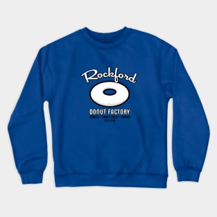 Rockford Donut Factory Crewneck Sweatshirt